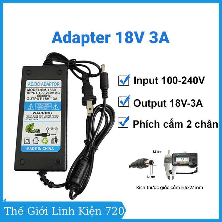 Adapter 18v 3a, bộ chuyển đổi nguồn điện 100-240vac sang 18vdc 3a jack cắm đầu ra 5.5x2.1mm