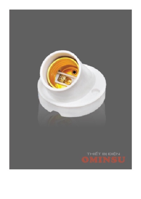 Đui cheo, đui thẳng, đui vát E27 ominsu