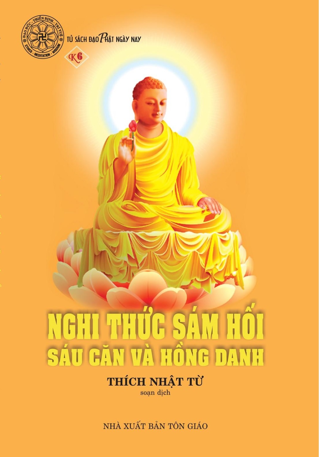 NGHI THỨC SÁM HỐI SÁU CĂN VÀ HỒNG DANH (Gieo Duyên)