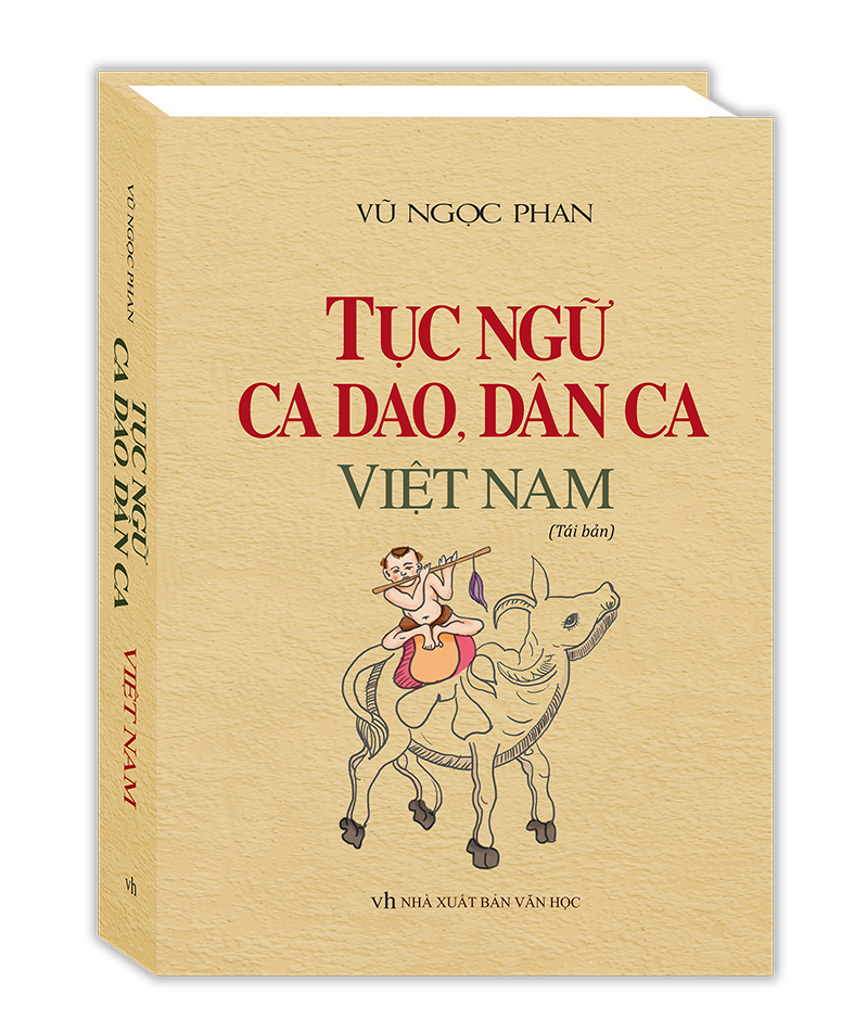 Tục Ngữ, Ca Dao, Dân Ca Việt Nam - Bìa Cứng (Tái Bản 2020)