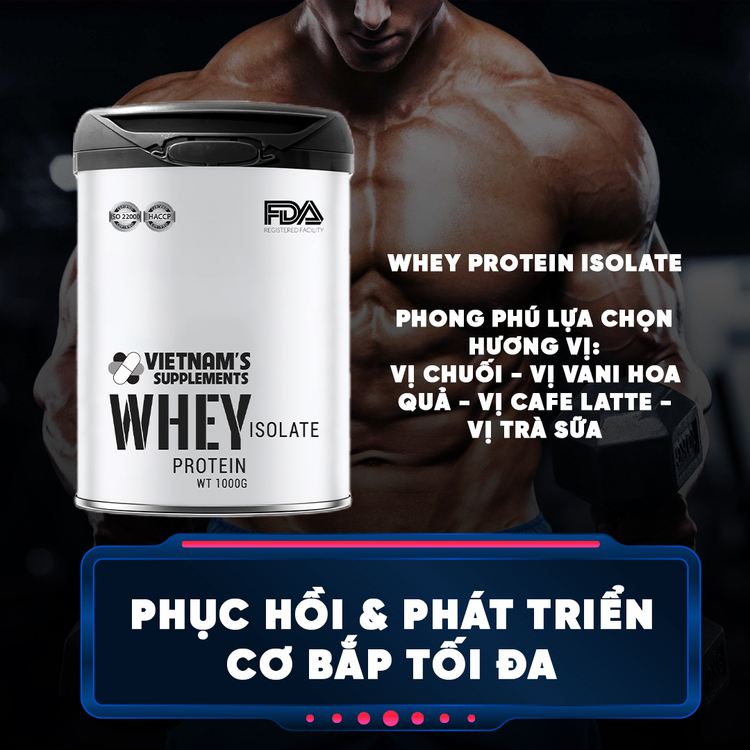 [THỰC PHẨM BẢO VỆ SỨC KHOẺ] Whey Protein Isolate - Bổ sung protein