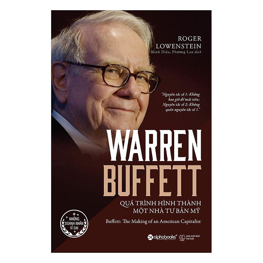 Sách - Warren Buffett - Quá trình hình thành một nhà tư bản Mỹ 299K