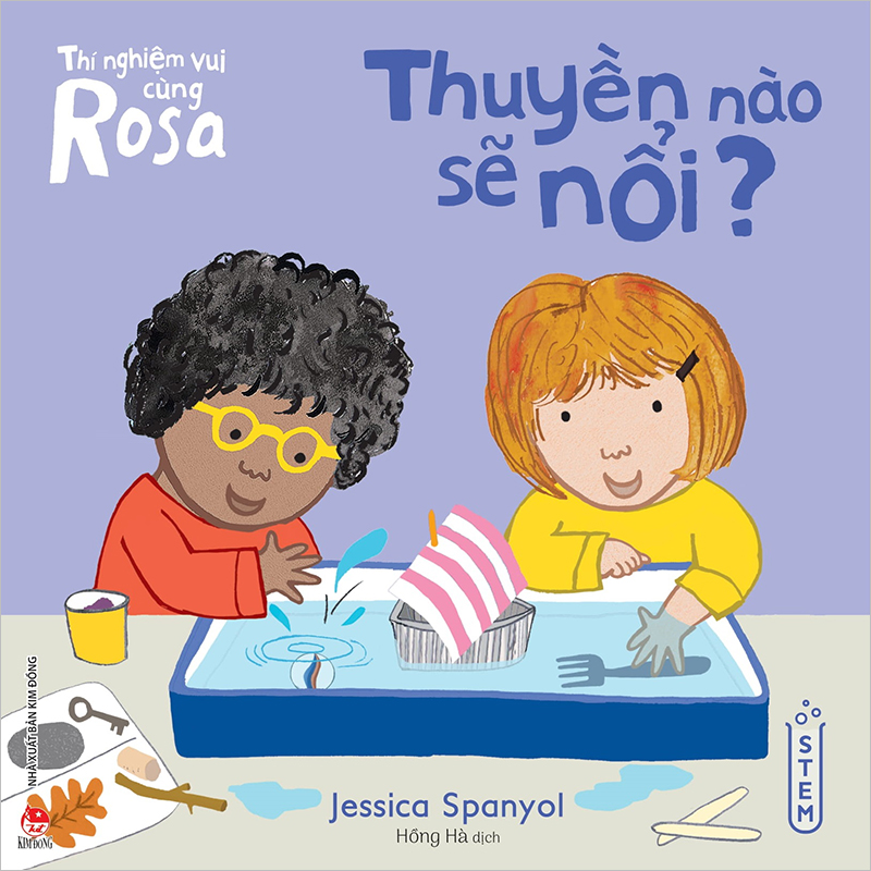 Kim Đồng - Thí nghiệm vui cùng Rosa - Thuyền nào sẽ nổi?