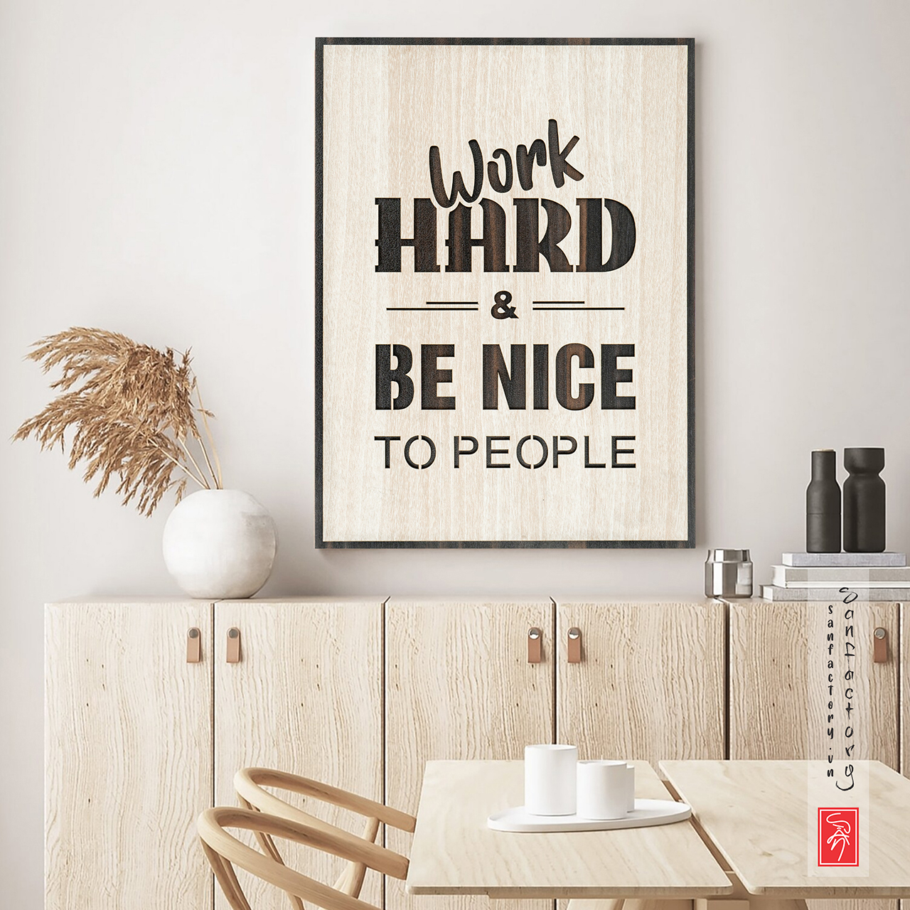 Tranh gỗ slogan tiếng anh SAN-TR20: Work hard and be kind to people