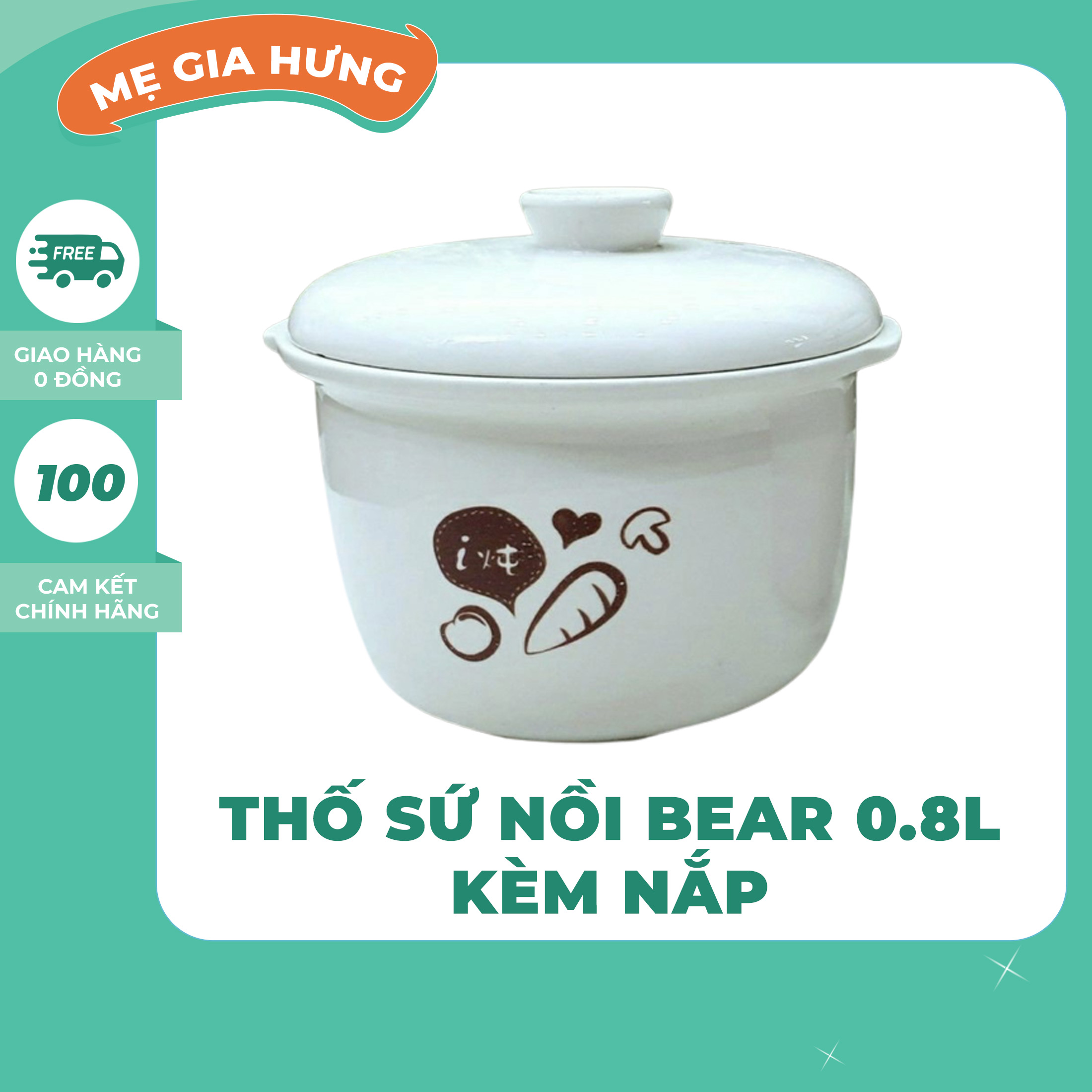 THỐ SỨ NỒI BEAR 0.8L ( KÈM NẮP )
