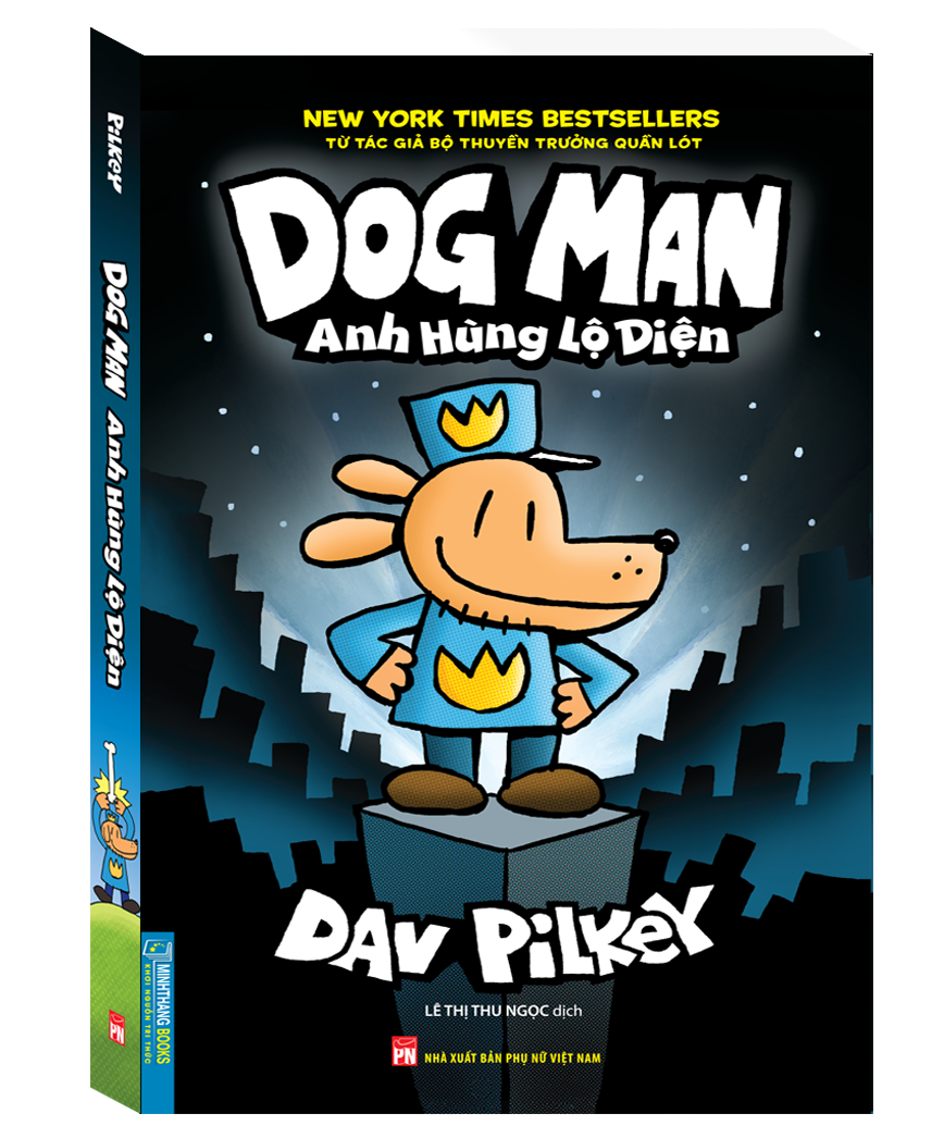 Dog Man - Anh hùng lộ diện (bìa mềm) (T1)