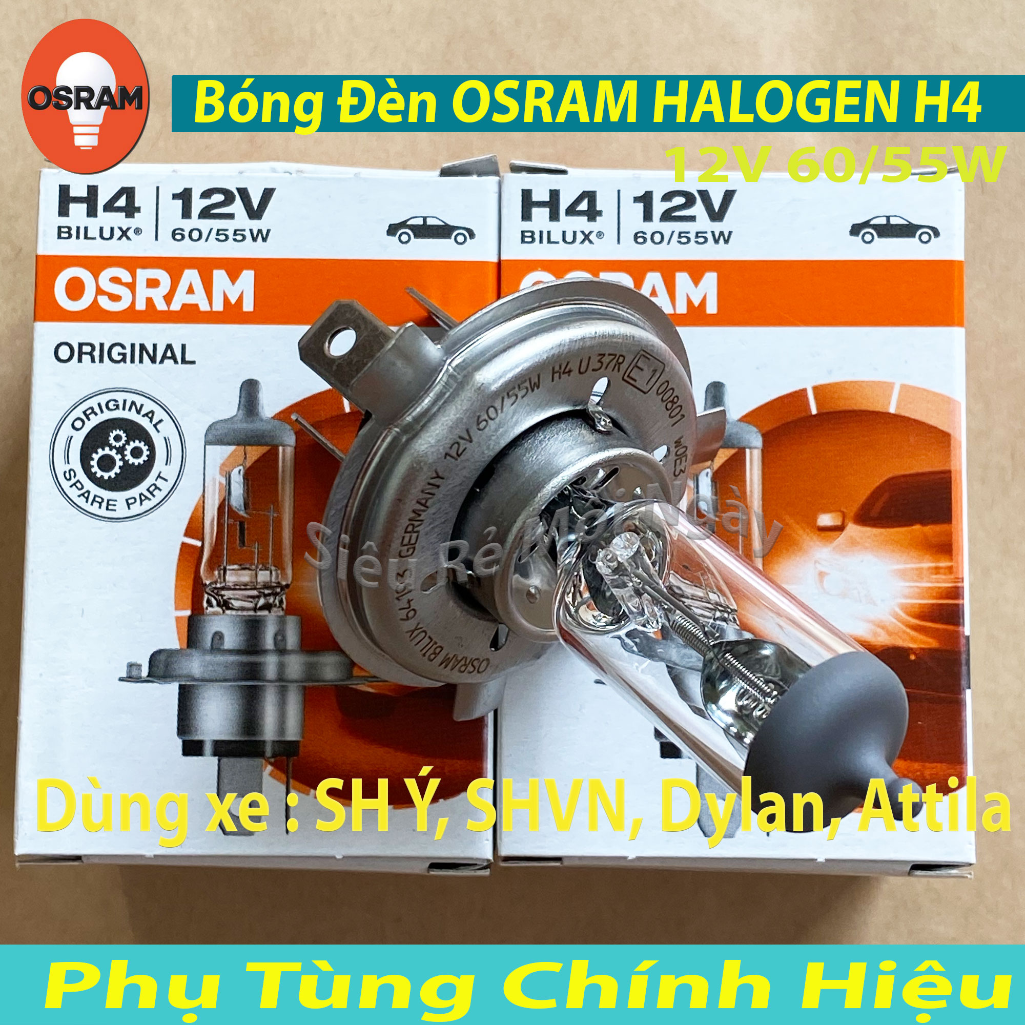[HCM]OSRAM BÓNG ĐÈN HALOGEN H4 SH Ý SHVN DYLAN ATTILA – 100% HÀNG CHÍNH HÃNG