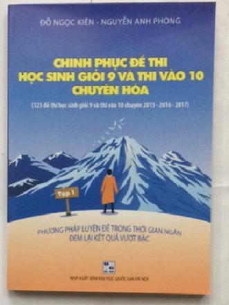 Chinh phục đề thi học sinh giỏi 9 và thi vào 10 chuyên hóa tập 1
