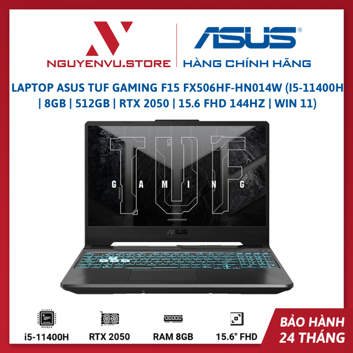 Laptop ASUS TUF Gaming F15 FX506HF-HN014W (i5-11400H | 8GB | 512GB | RTX 2050 | 15.6 FHD 144Hz) - Hàng Chính Hãng
