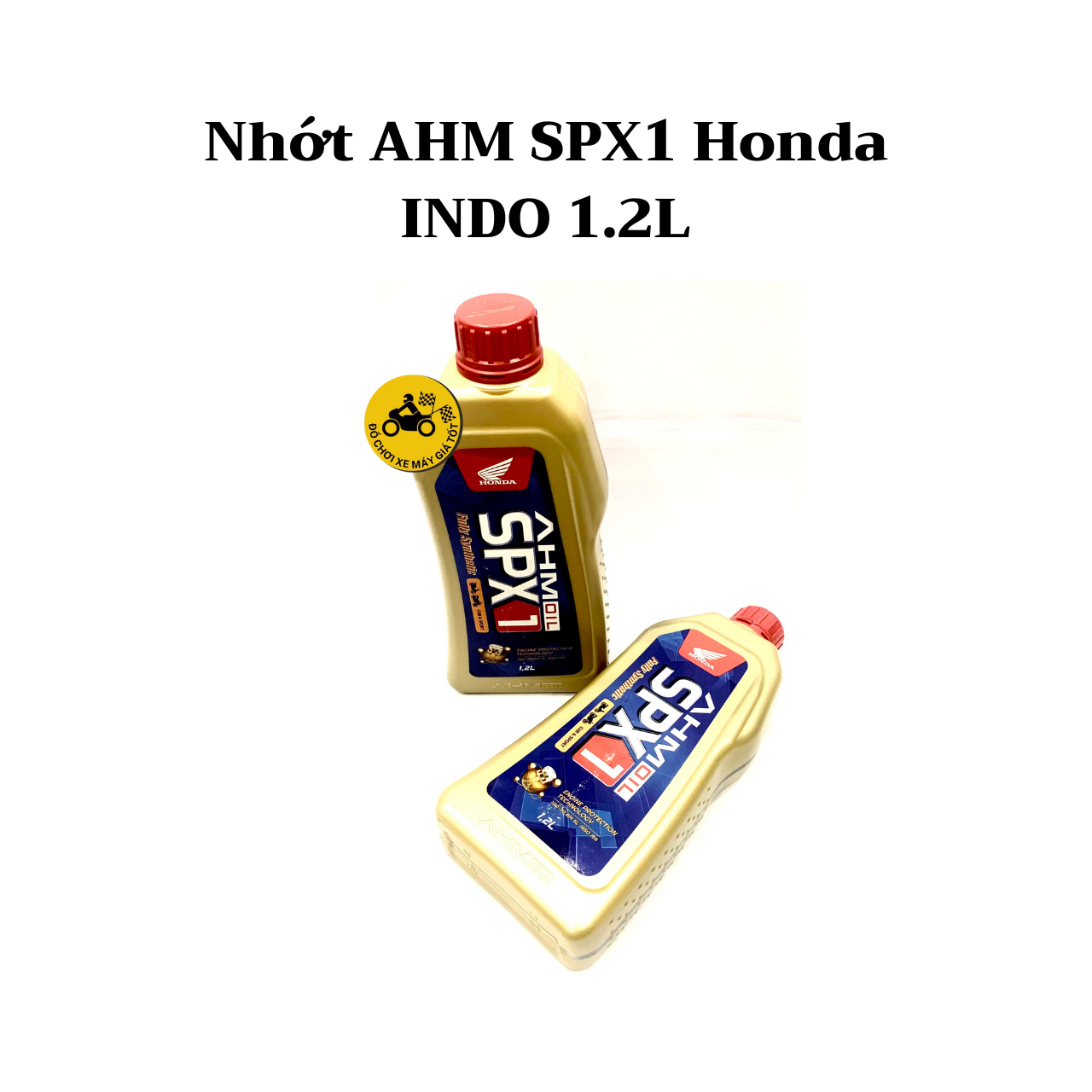 NHỚT AHM SXP1 CỦA HONDA INDO 1.2L