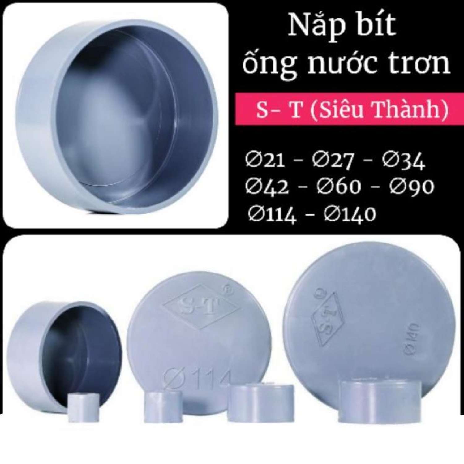 Nắp bít ống nước trơn s-t ∅21 - ∅27 - ∅34 - ∅42 - ∅60 - ∅90 - ∅114 - ∅140