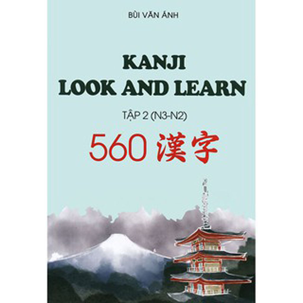 Sách Tiếng Nhật - Kanji Look And Learn Tập 2 N3.N2 Bản Nhật Việt  In Màu