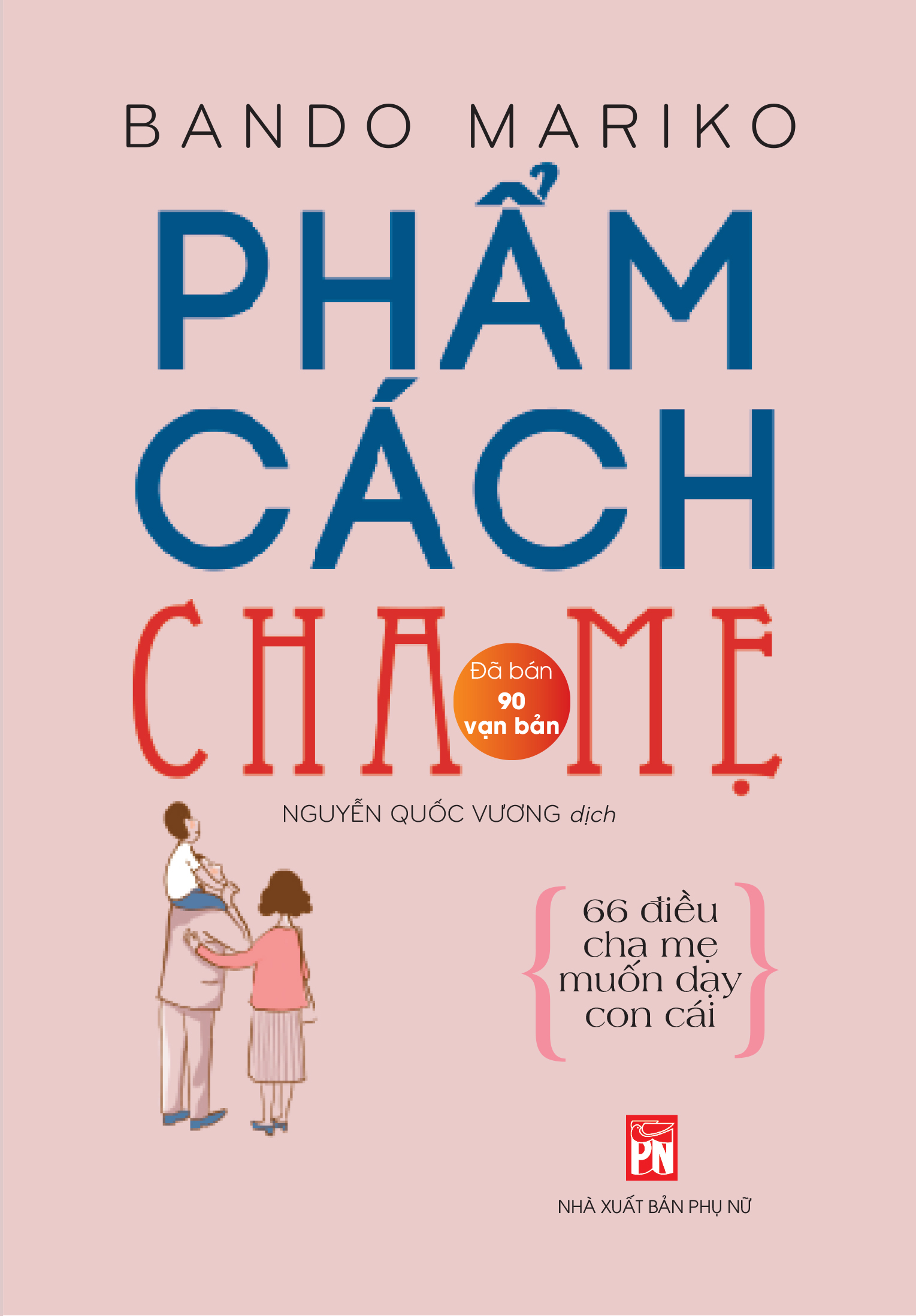 Sách - phẩm cách cha mẹ - nxb phụ nữ vn