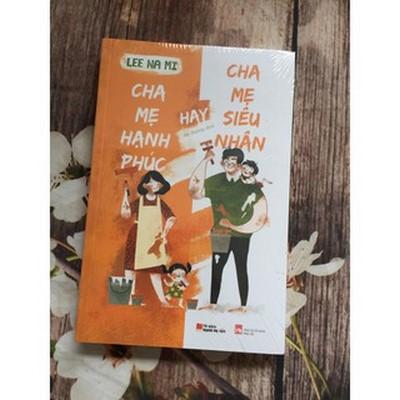 Cha Mẹ Hạnh Phúc Hay Cha Mẹ Siêu Nhân
