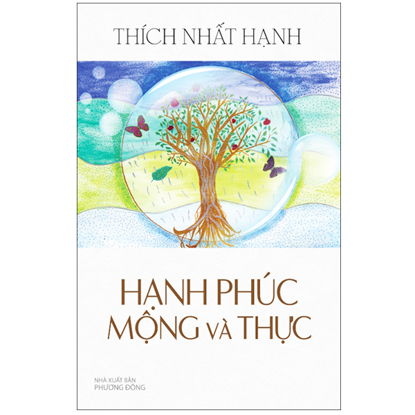 Hạnh phúc mộng và thực - thích nhất hạnh