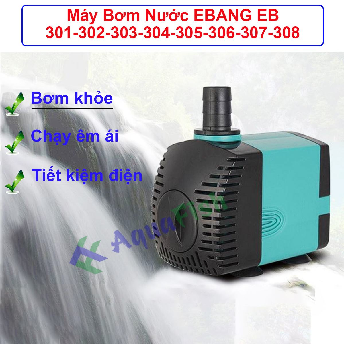 Máy bơm nước bể cá ebang eb 301 đến 308