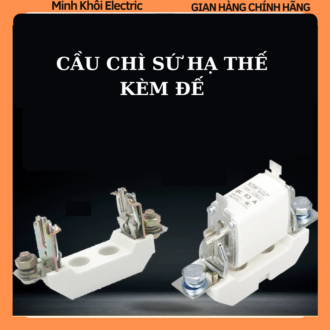 Cầu chì sứ hạ thế kèm đế, cầu chì xập, cầu trì sập, cầu chì sứ kẹp, cầu chì hạ thế, cầu trì xập