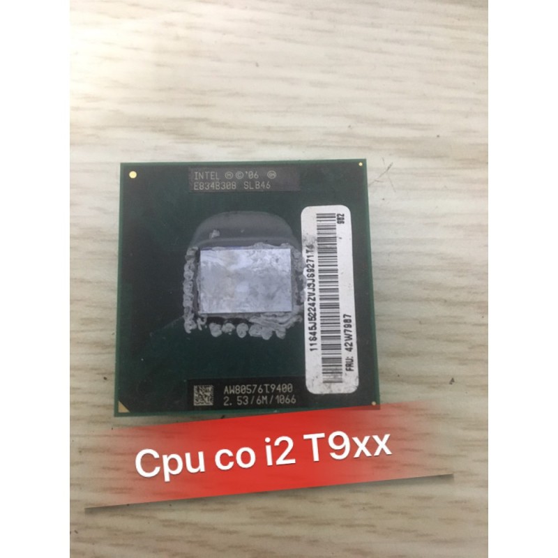 Bảng giá CPU intel laptop Co i2 T9300 đến P9600 đời cuối hàng bóc máy zin đã tét ( ảnh minh họa ) Phong Vũ