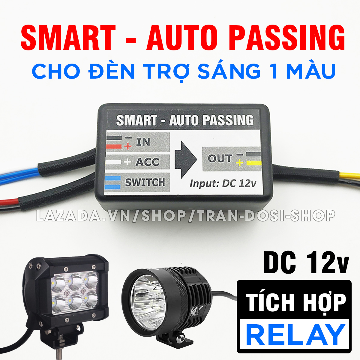 Mạch Smart Auto Passing (SAP) dùng Relay rời cho đèn trợ sáng