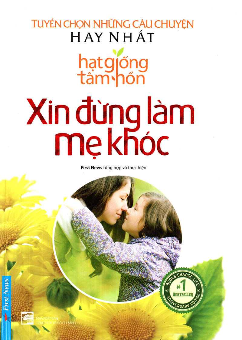 Sách - hạt giống tâm hồn - xin đừng làm mẹ khóc