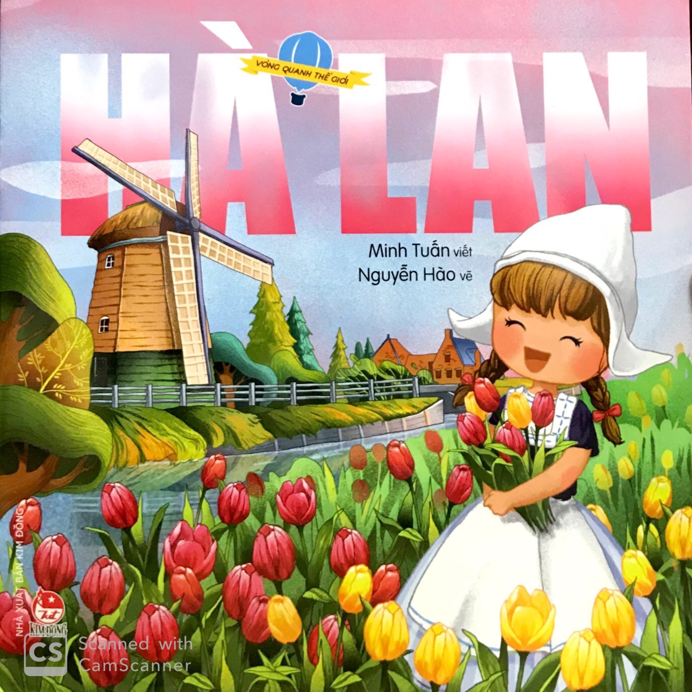 Sách Fahasa - Vòng Quanh Thế Giới: Hà Lan (Tái Bản 2019)