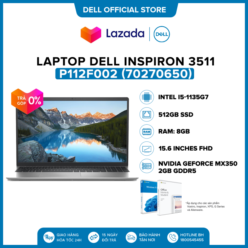Laptop Dell Inspiron 3511 15.6 inches FHD (Intel / i5-1135G7 / 8GB / 512GB SSD / NVIDIA GeForce MX350, 2GB GDDR5 / McAfeeMDS / Office Home & Student 2021 / Windows 11 / Finger Print) l Platinum Silver l P112F002 (70270650)