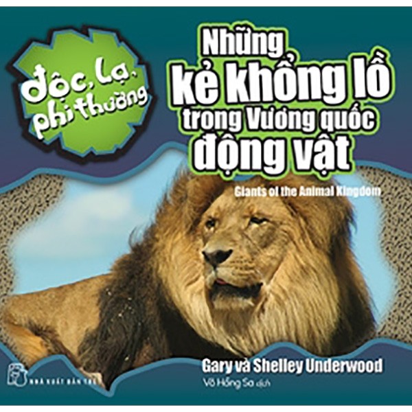 Độc lạ phi thường - những kẻ khổng lồ trong vương quốc động vật