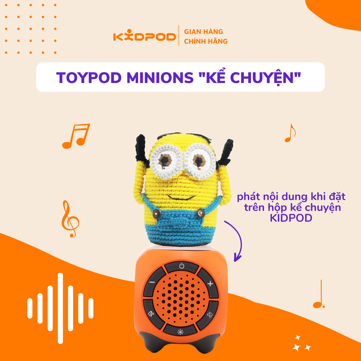 KIDPOD - NHÂN VẬT ĐỊNH DANH - MINIONS