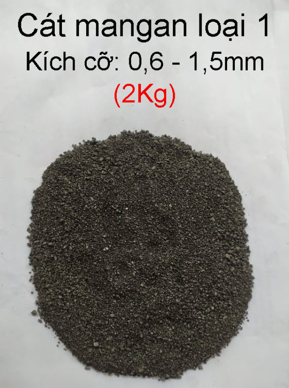 Cát Mangan lọc nước loại 1 (2kg). Cát Mangan bọc 2 lớp chất lượng cao. Kích cỡ 0,6 - 1,5mm