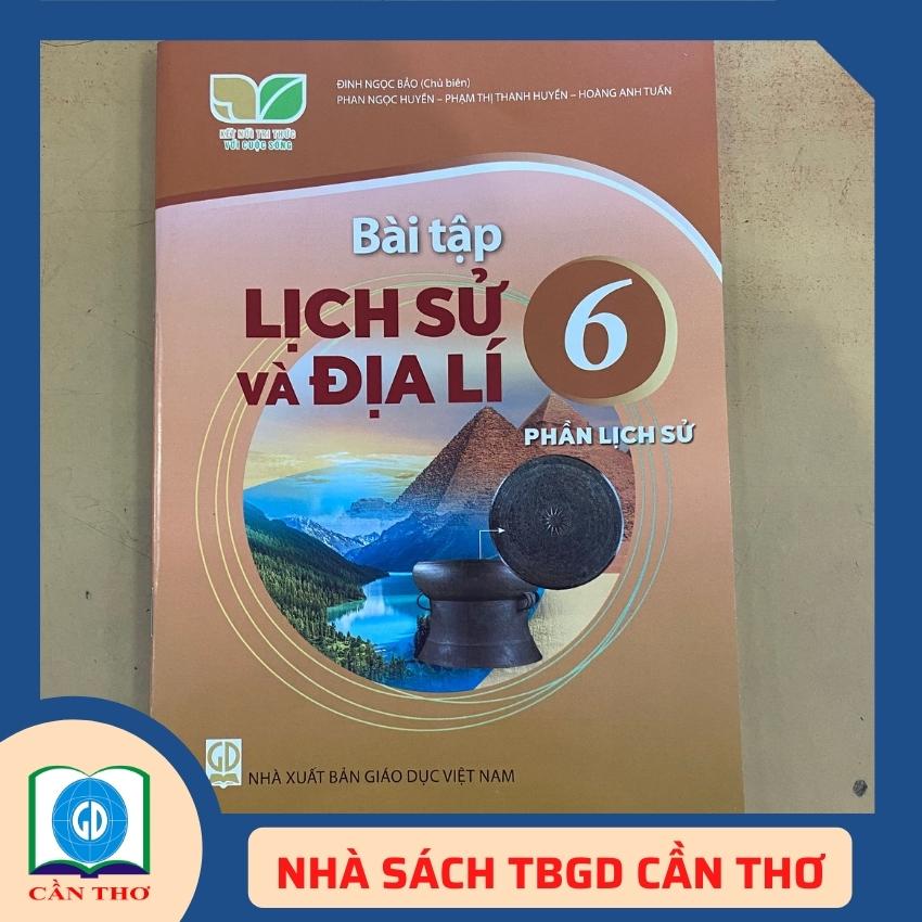 Bài Tập Lịch Sử và Địa Lí 6 Kết Nối Tri Thức ( Phần Lịch Sử )