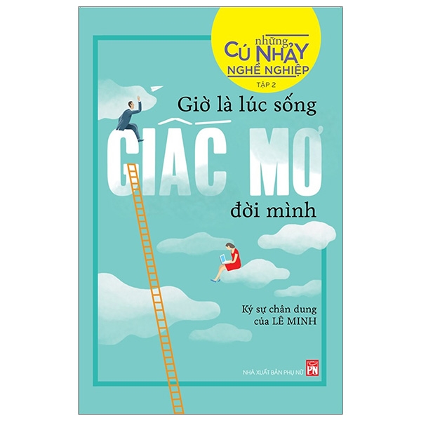 Fahasa - những cú nhảy nghề nghiệp tập 2 - giờ là lúc sống giấc mơ đời mình