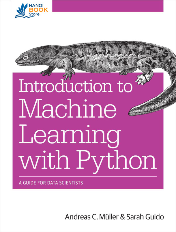 Introduction to Machine Learning with Python: A Guide for Data Scientists - Hanoi bookstore