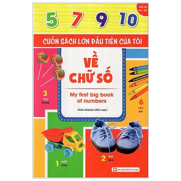 Fahasa - Cuốn Sách Lớn Đầu Tiên Của Tôi - Về Chữ Số