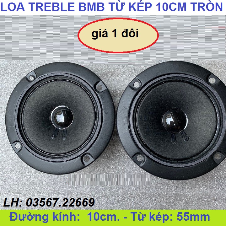Cặp loa treble bmb từ kép 10cm tròn - loa treble rời - giá 2 chiếc