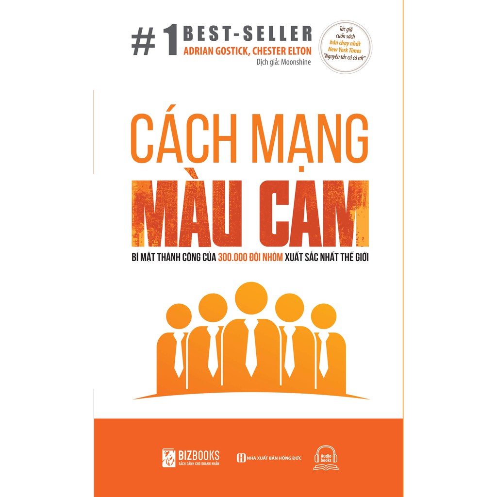 Sách - Cách mạng màu Cam – Bí mật thành công của 300.000 đội nhóm xuất sắc thế giới