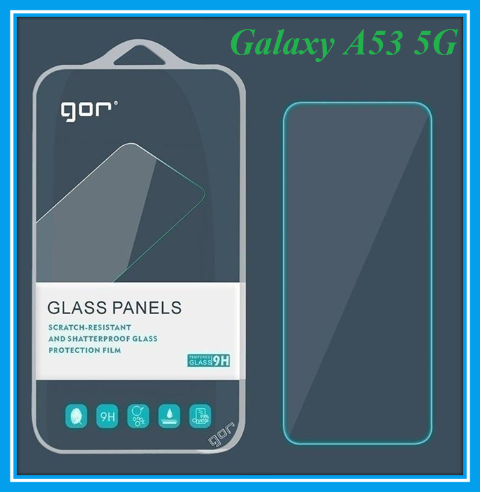 Kính Cường lực Samsung Galaxy A53 5G - Kính cường lực Gor trong suốt Samsung Galaxy A53 5G