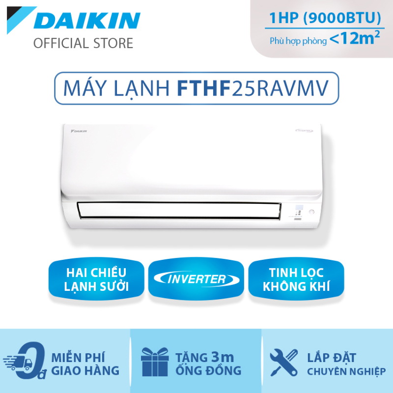 Bảng giá Máy Lạnh Daikin Inverter 2 chiều FTHF25RAVMV - 1HP (9000BTU) Tiết kiệm điện - Luồng gió Coanda - Tinh lọc không khí - Độ bền cao - Bảo vệ bo mạch - Chống ăn mòn - Làm lạnh nhanh - Hàng chính hãng