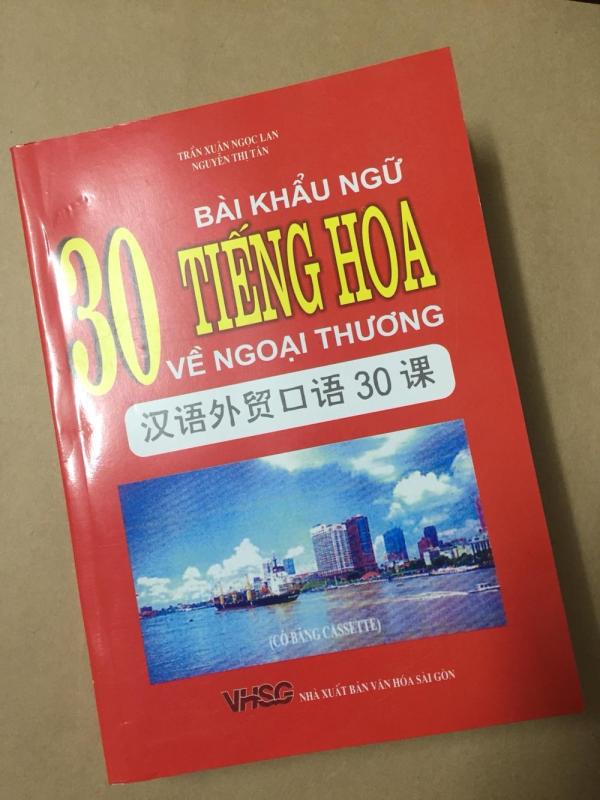 Mua 30 Bài Khẩu Ngữ Tiếng Hoa Về Ngoại Thương ( không CD )