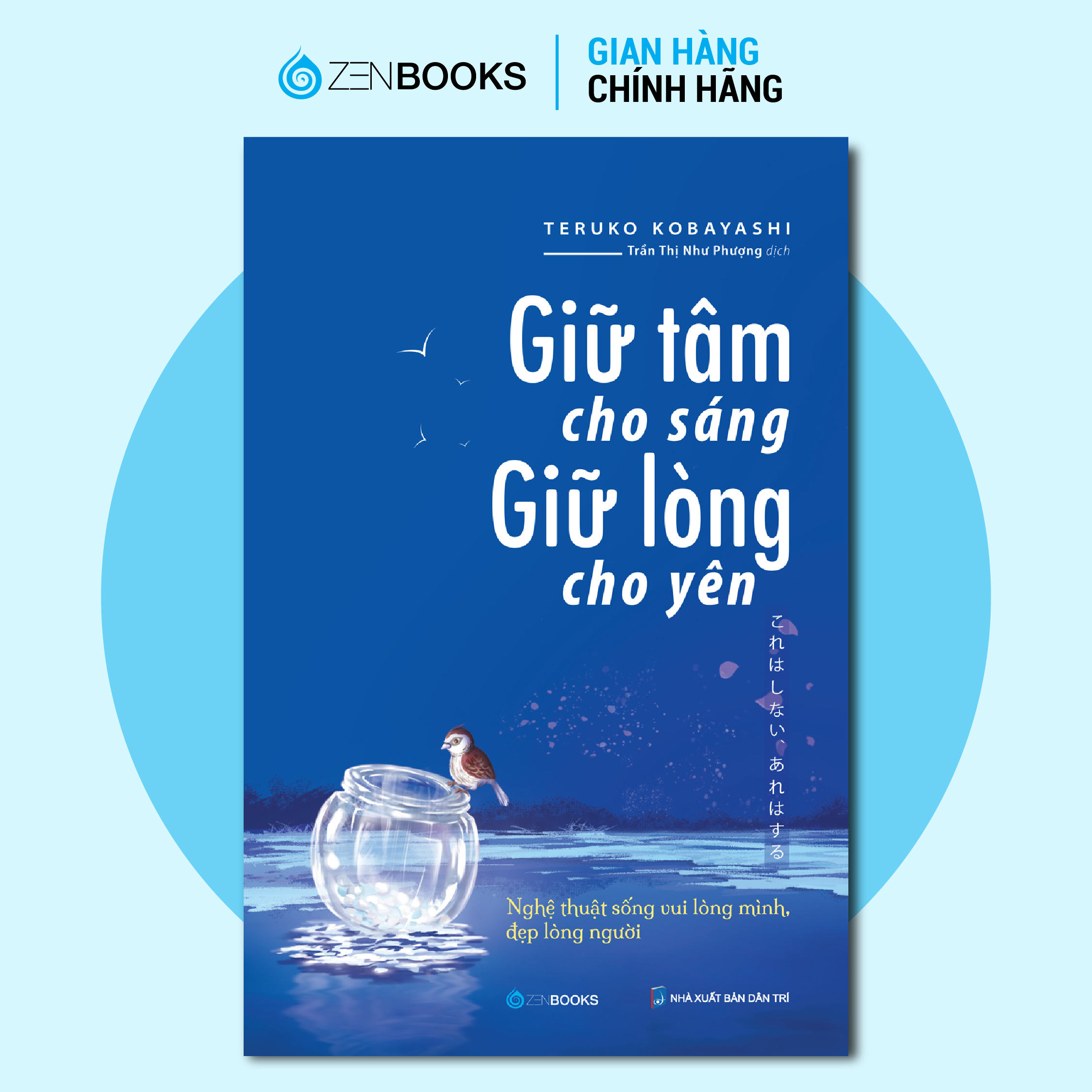 Sách - Giữ Tâm Cho Sáng, Giữ Lòng Cho Yên