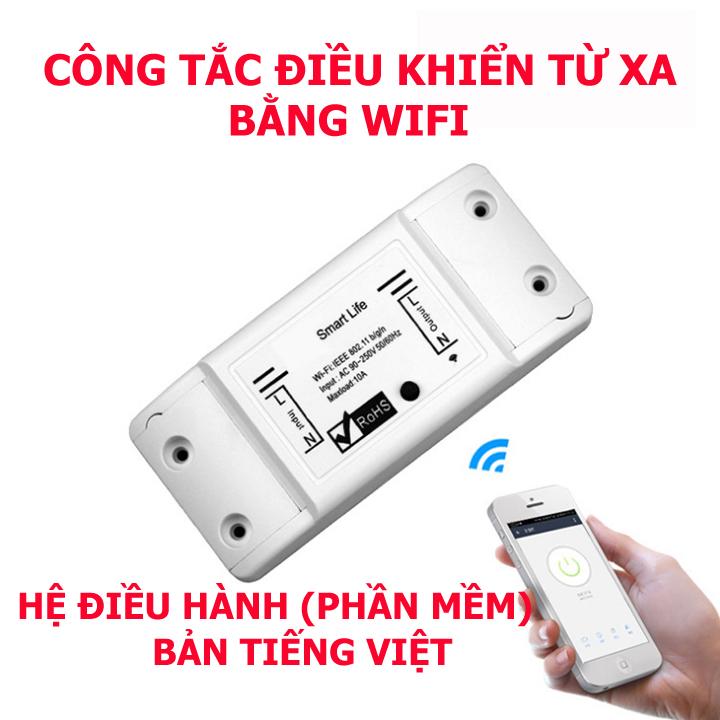 Công tắc điều khiển từ xa Smart life, điều khiển thiết bị điện từ xa bằng điện thoại qua mạng internet wifi 3G 4G , hẹn giờ bật tắt thiết bị điện, công tắc wifi