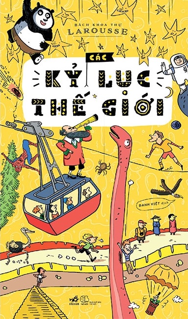 Fahasa - Bách Khoa Thư Larousse - Các Kỷ Lục Thế Giới (Tái Bản 2018)