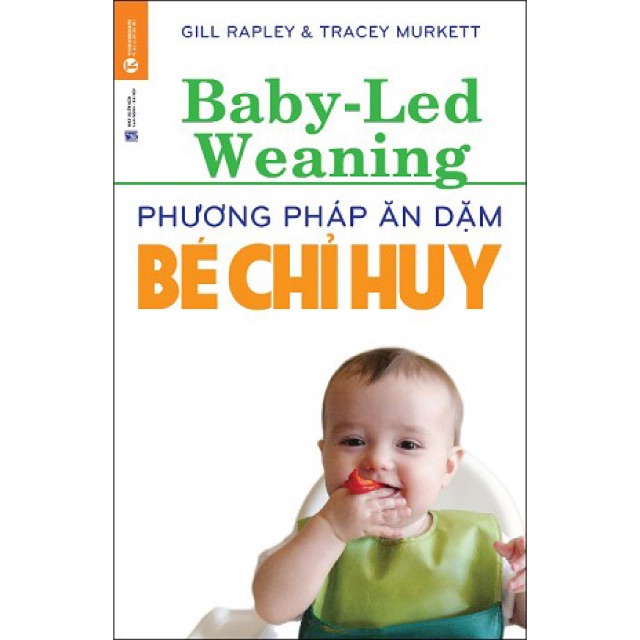 Sách - Phương Pháp Ăn Dặm Bé Chỉ Huy Baby Led-Weaning