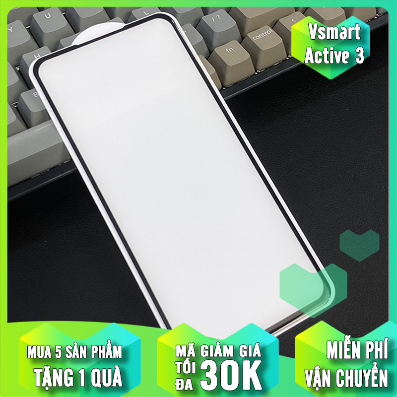 Kính cường lực cho Vsmart Active 3 chống vân tay Full viền Đen
