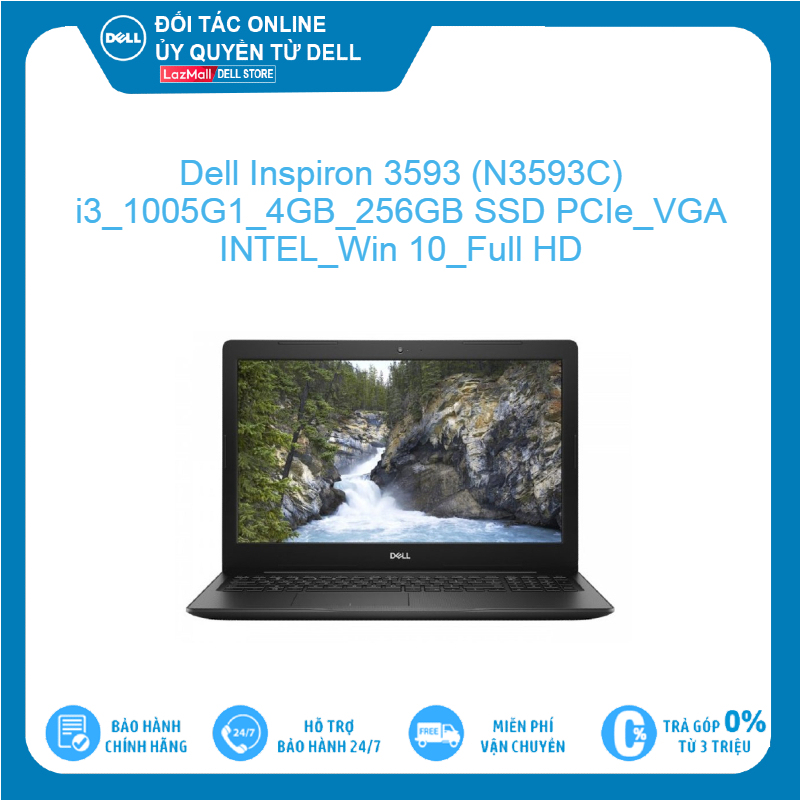 Dell Inspiron 3593 (N3593C) Intel Core i3 1005G1 4GB 256GB SSD VGA INTEL Win 10 Full HD Hàng mới 100%, bảo hành chính hãng
