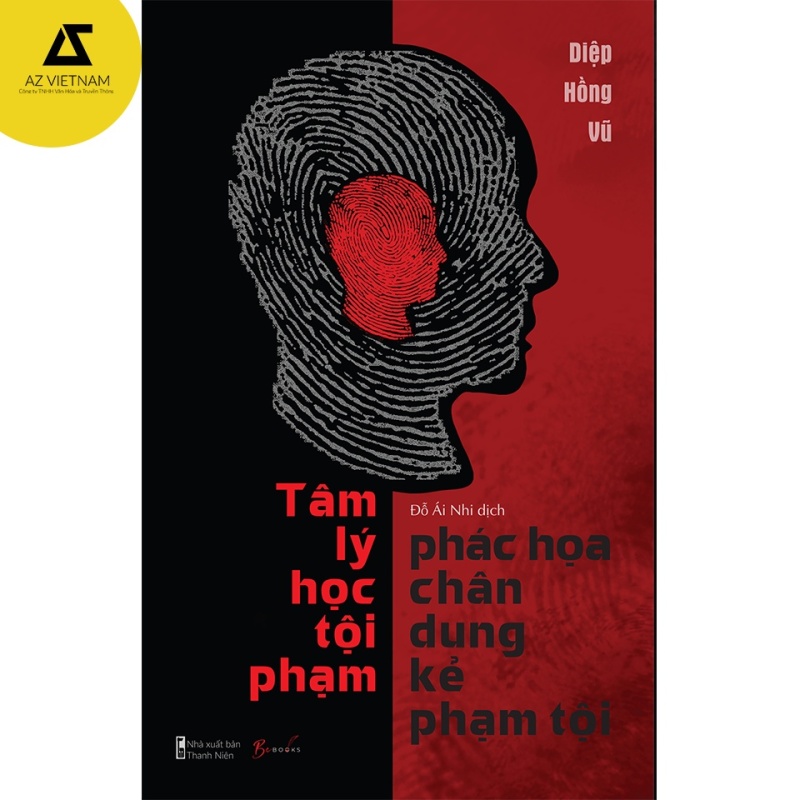 Sách - Tâm Lý Học – Phác Họa Chân Dung Kẻ Phạm Tội [AZ Việt Nam]