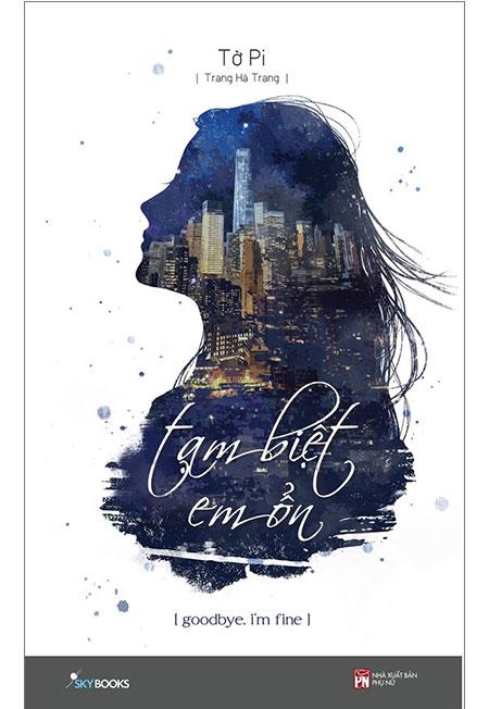 Tạm Biệt Em Ổn (Tái Bản Năm 2019)