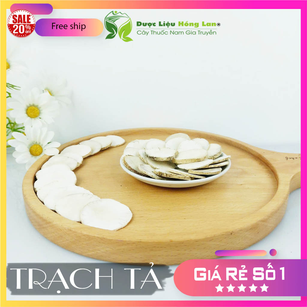 [FreeshipMAX] ✅[THƯỢNG HẠNG] 100g Trạch Tả đẹp loại 1