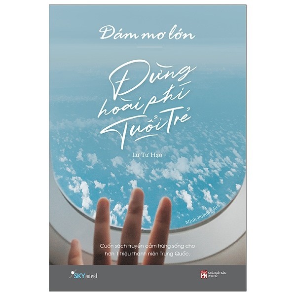 Sách - dám mơ lớn, đừng hoài phí tuổi trẻ