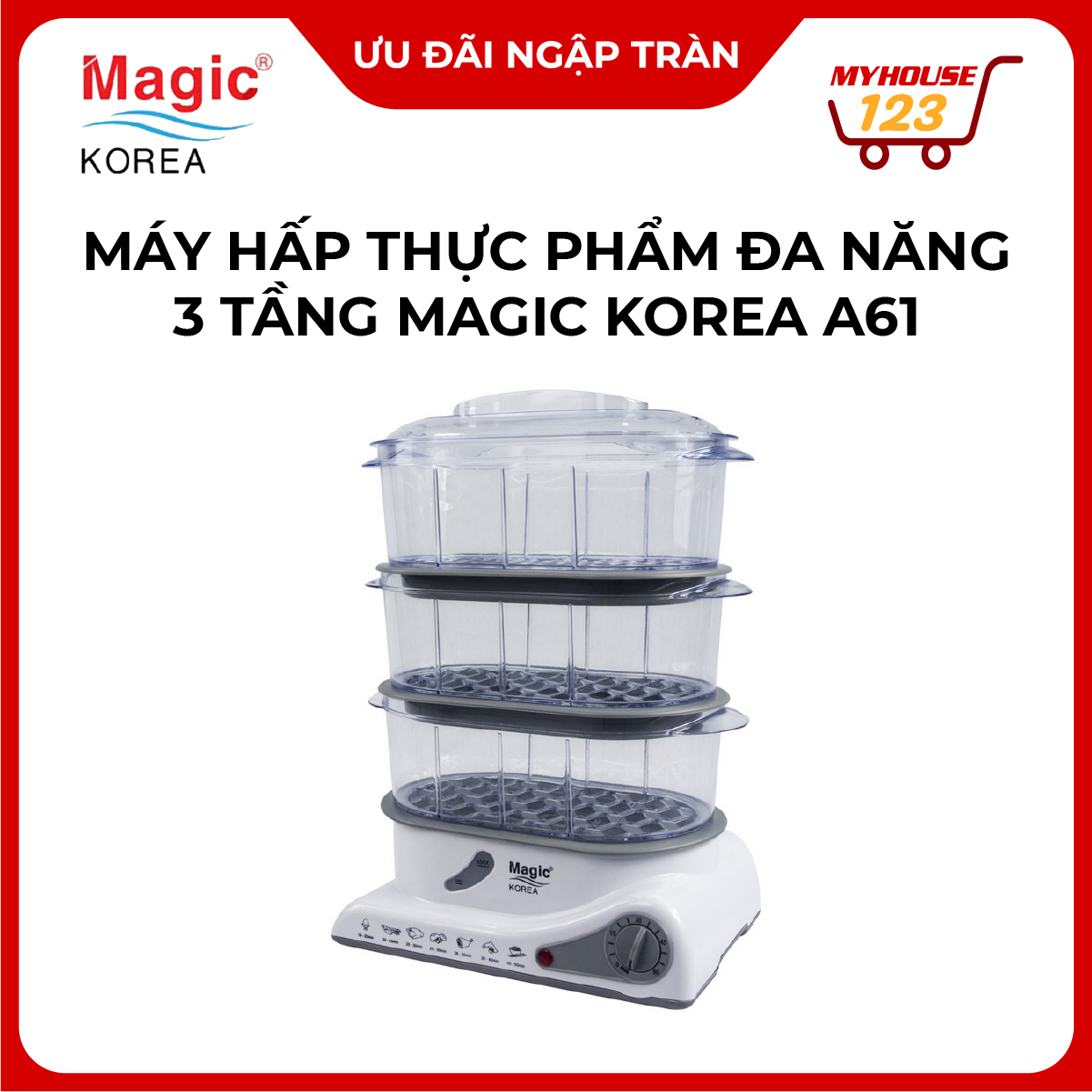 Máy hấp thực phẩm đa năng 03 tầng Magic Korea A61 (Dung Tích Lớn 10.5 lít) Công Suất 850W Hàng Chính Hãng