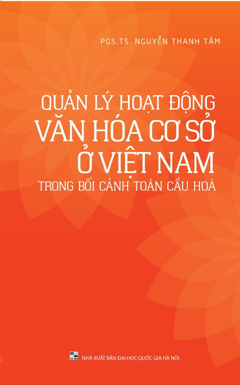 Quản lý hoạt động văn hóa cơ sở ở việt nam trong bối cảnh toàn cầu hóa